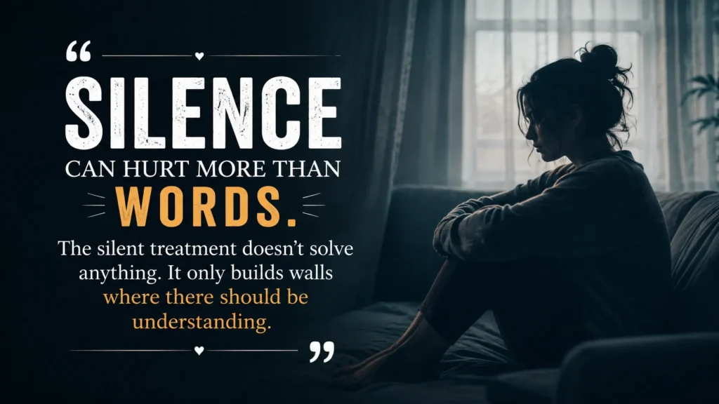 Silent Treatment Quotes
