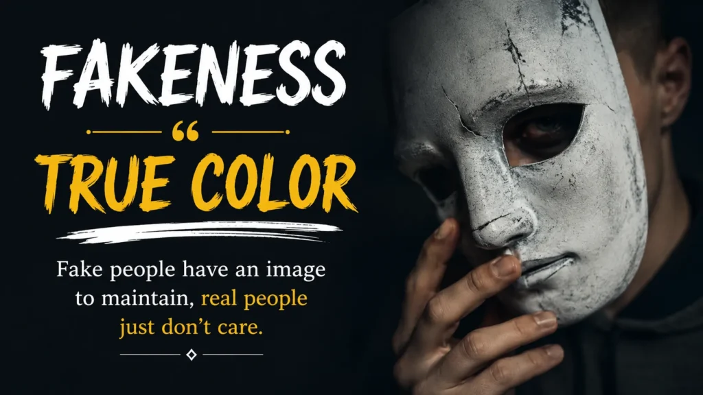 Fakeness True Color Quotes