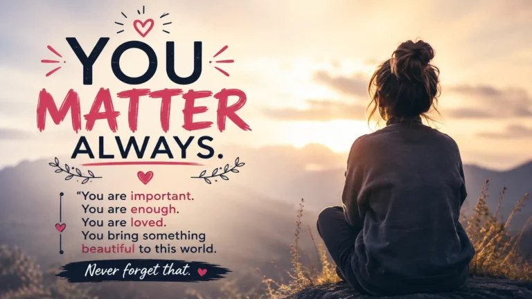 You Matter Quotes