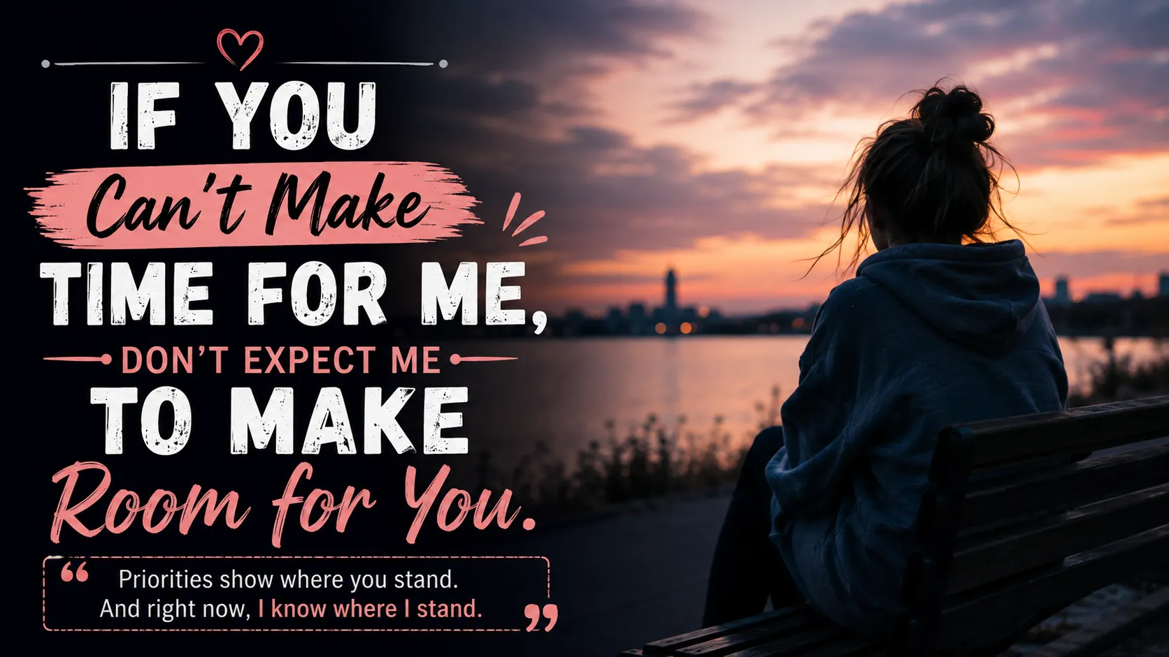 If You Can't Make Time For Me Quotes