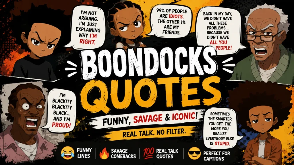 Boondocks Quotes