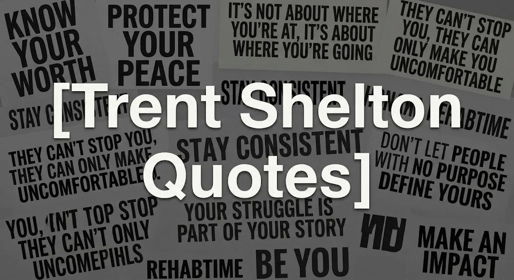 Trent Shelton Quotes center (2)