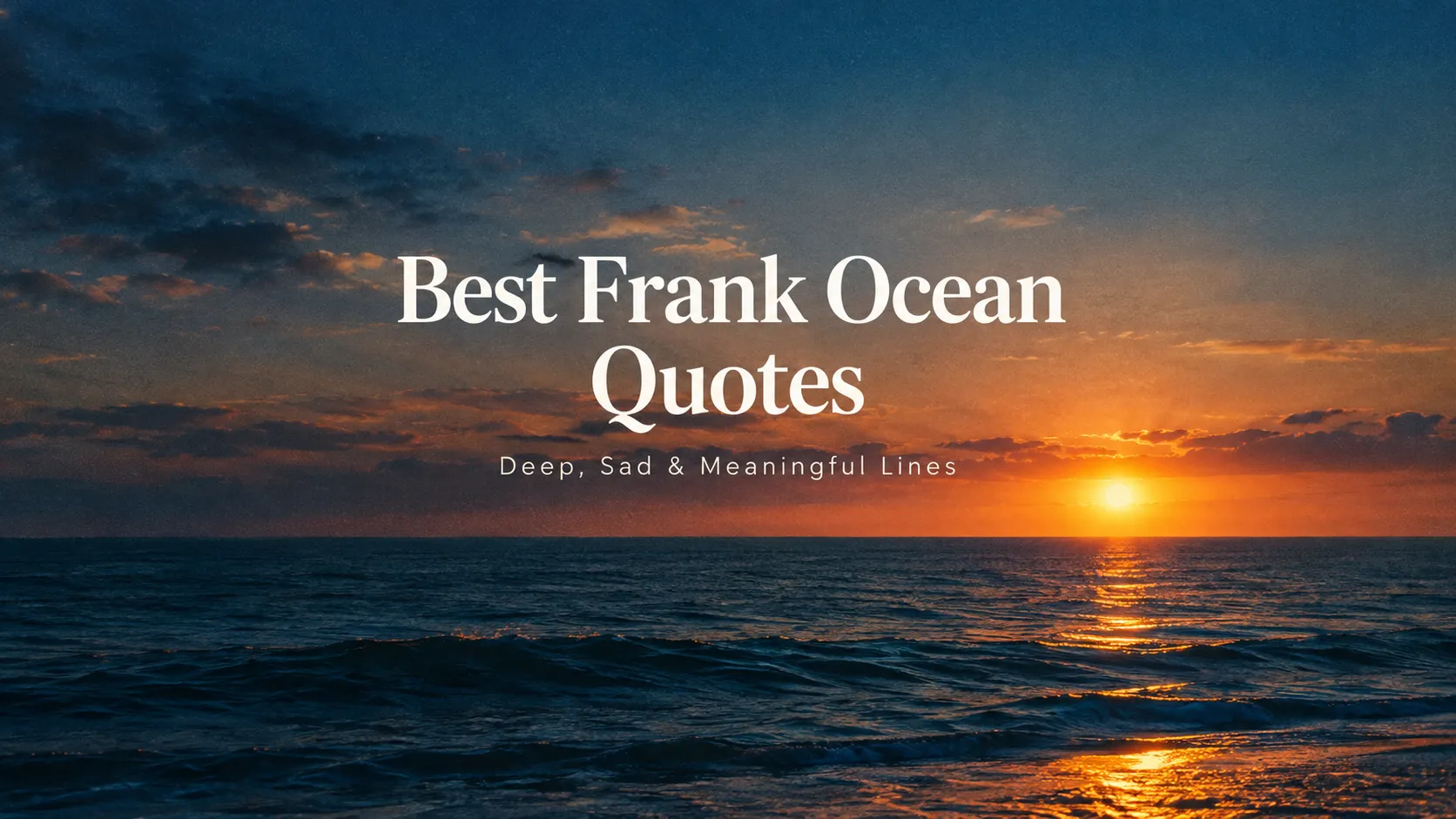 Est Frank Ocean Quotes