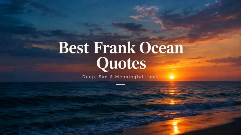 Est Frank Ocean Quotes