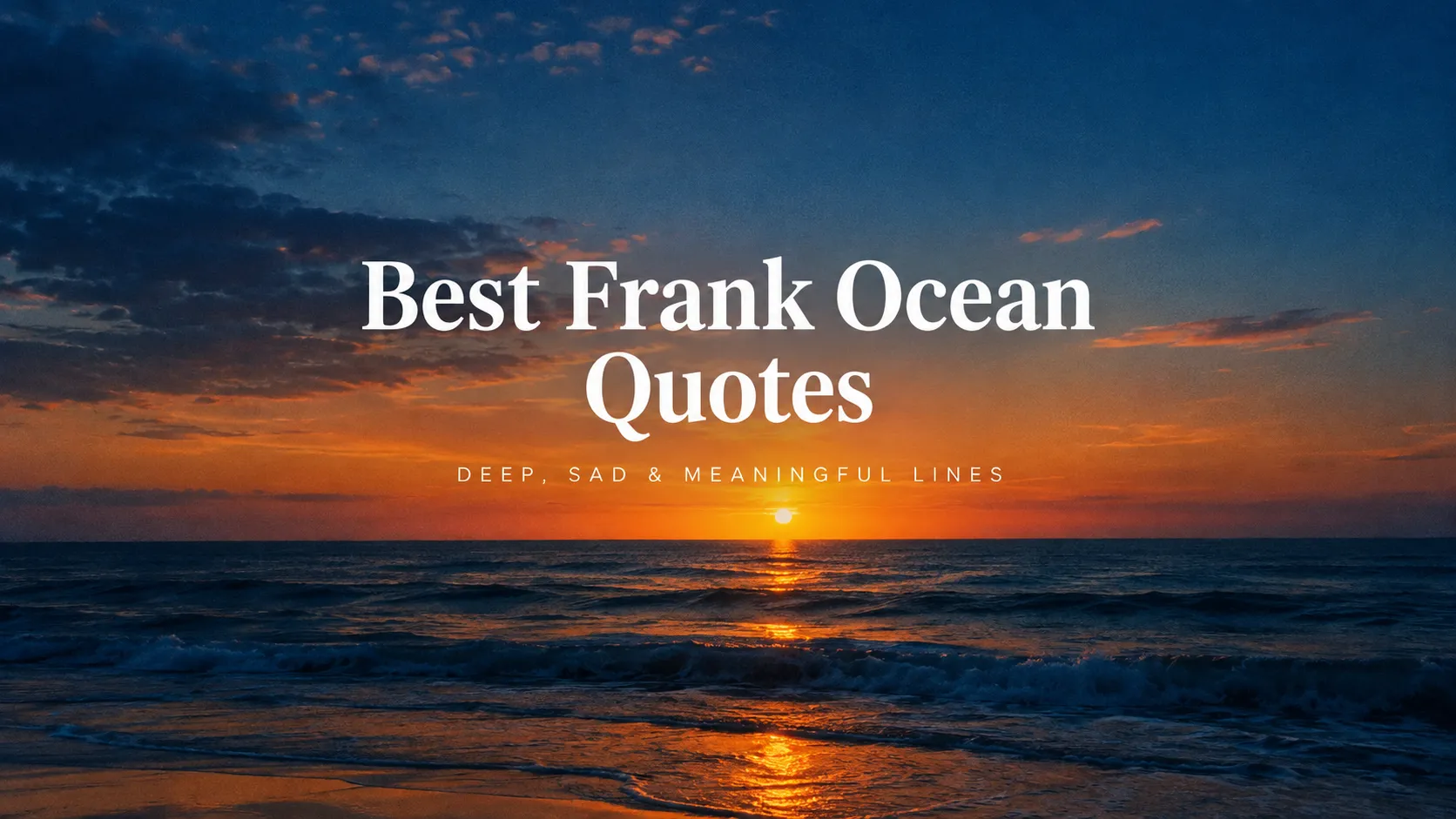 Est Frank Ocean Quotes