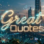 Great Quotes
